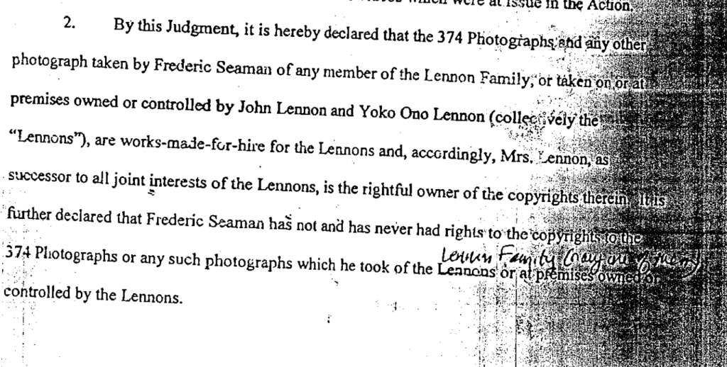 Pursuant to a 2002 Consent Judgment, Frederic Seaman agreed that the photographs he took of John Lennon's family were works-made-for-hire owned by Yoko Ono.