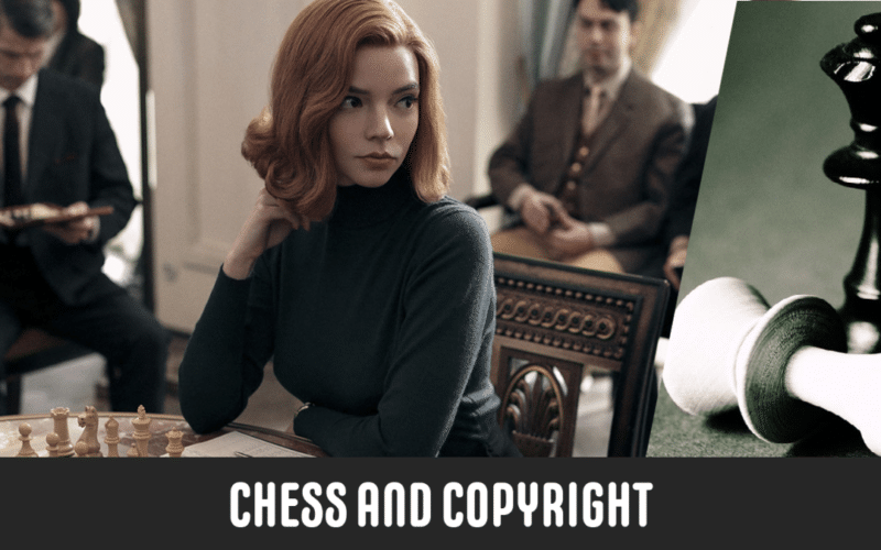 Chess and Copyright: "The Queen's Gambit" has sparked a new wave of interest in chess. And while chess moves and game results aren't protected by copyright law, that's not for a lack of trying.