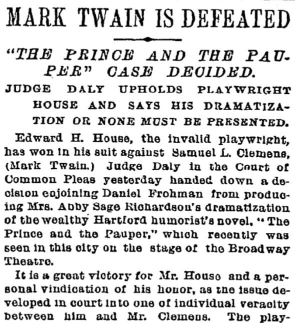 New York Court of Common Pleas Justice Joseph F. Daly ruled in favor of Edward House in his dispute with Mark Twain on March 8, 1890. 