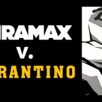 Miramax, Tarantino and a Fight Over Bright Shiny Objects