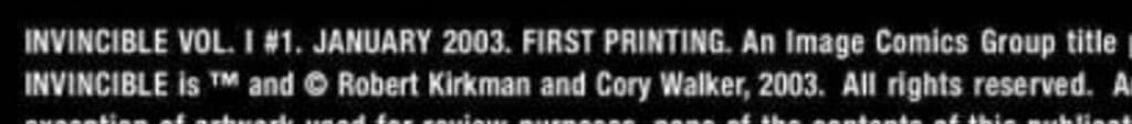 The copyright notice for Invincible #1 is in the names of Robert Kirkman and Cory Walker