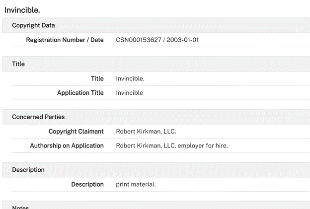 The copyright registration for Invincible #1 is in the name of Robert Kirkman, LLC, as a work for hire.